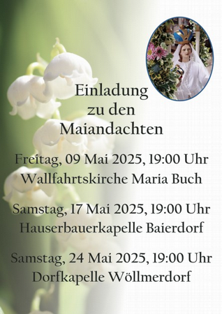 Maiandacht - Dorfkapelle Wöllmerdorf