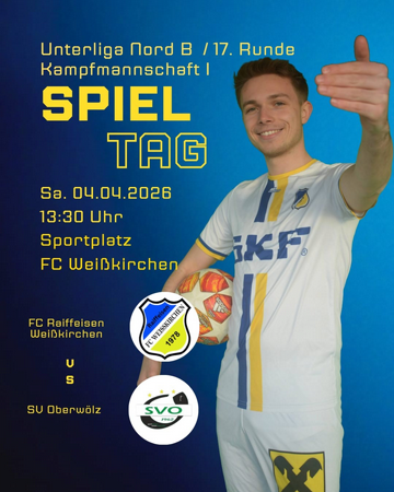 Unterliga Nord B / 17. Runde KM I SPIELTAG FC Raiffeisen Weißkirchen vs. SV Oberwölz