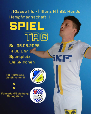 1. Klasse Mur/Mürz A / 22. Runde KM II SPIELTAG FC Raiffeisen Weißkirchen 2 vs. Fohnsdorf/Spielberg Youngsters
