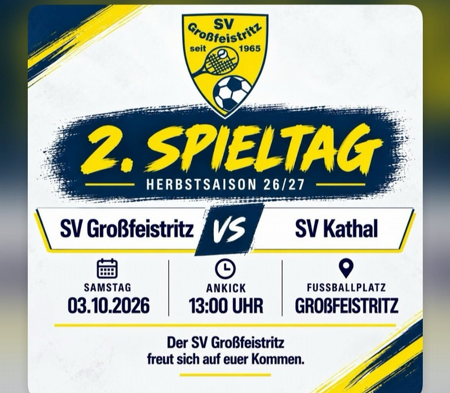 2. SPIELTAG Herbstsaison 26/27 - SV Großfeistritz vs. SV Kathal