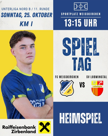 Unterliga Nord B / 11. Runde / KM I SPIELTAG - FC Raiffeisen Weißkirchen vs. SV Lobmingtal